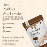 Be Bold Painless Wax Powder – Men Wax – Chocolate Flavour Herbal Hair Removal Powder | Gentle & Skin-Friendly | (100gm)