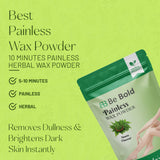 Be Bold Painless Wax Powder – Neem Flavour | Herbal Hair Removal Powder | Purifying & Gentle Skin Care (100gm)